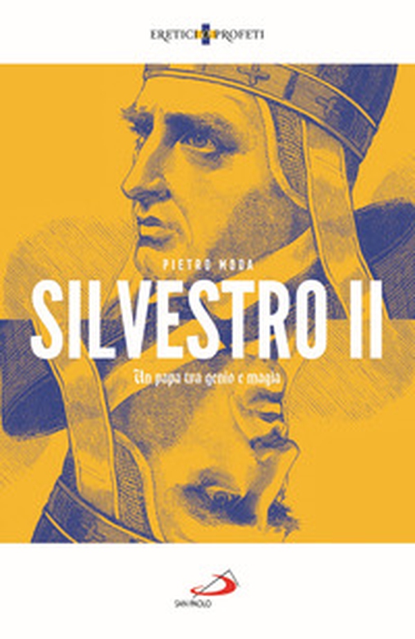 Silvestro II. Un papa tra genio e magia - Librerie.coop Silvestro II. Un papa tra genio e magia - Librerie.coop