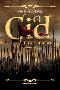 El Cid. Il guerriero - Librerie.coop