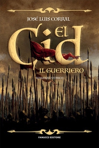 El Cid. Il guerriero - Librerie.coop El Cid. Il guerriero - Librerie.coop