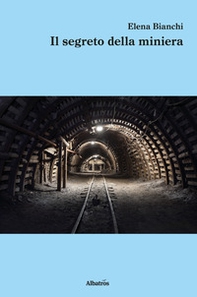 Il segreto della miniera - Librerie.coop