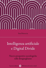 Intelligenza artificiale e Digital Divide. Nuove prospettive sociologiche sulle disuguaglianze - Librerie.coop
