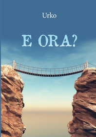 E ora? - Librerie.coop E ora? - Librerie.coop