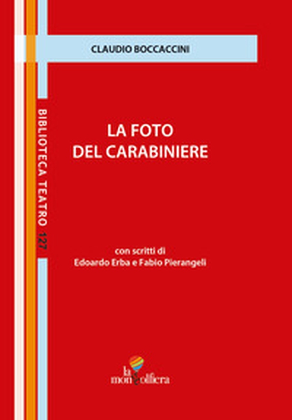La foto del carabiniere - Librerie.coop La foto del carabiniere - Librerie.coop