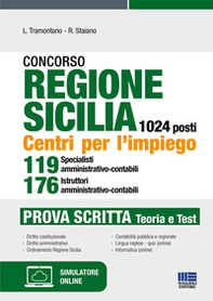 Concorso regione Sicilia 1024 posti. Centri per l'impiego 119 specialisti amministrativo-contabili 176 istruttori amministrativo-contabili. Prova scritta - Librerie.coop Concorso regione Sicilia 1024 posti. Centri per l'impiego 119 specialisti amministrativo-contabili 176 istruttori amministrativo-contabili. Prova scritta - Librerie.coop