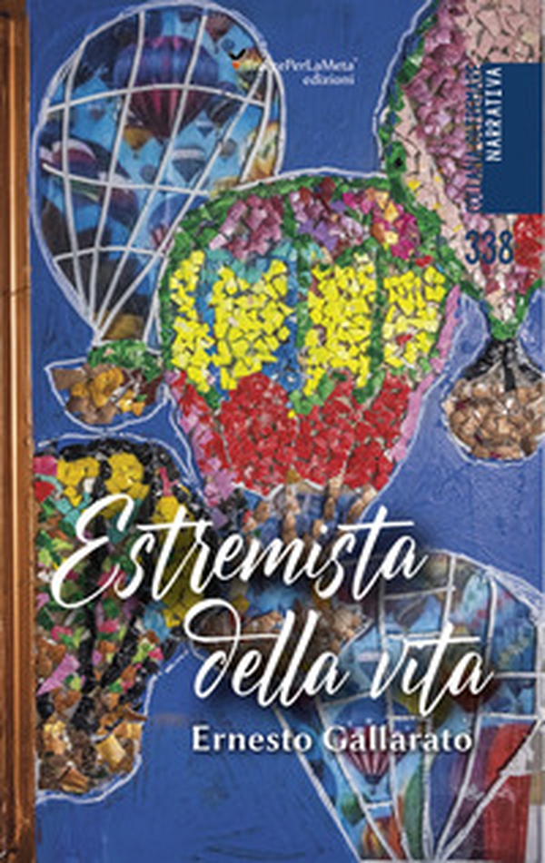 Estremista della vita - Librerie.coop Estremista della vita - Librerie.coop