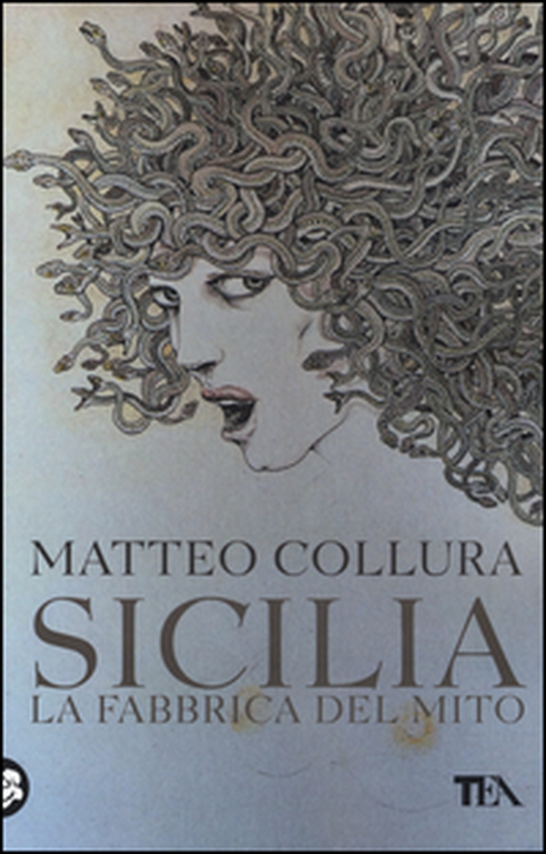 Sicilia. La fabbrica del mito - Librerie.coop Sicilia. La fabbrica del mito - Librerie.coop
