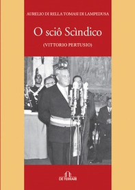 O sciô scìndico (Vittorio Pertusio) - Librerie.coop O sciô scìndico (Vittorio Pertusio) - Librerie.coop