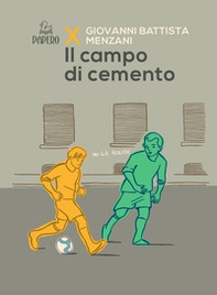 Il campo di cemento - Librerie.coop