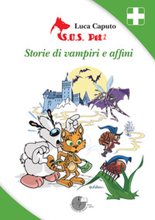 S.O.S. pet 2. Storie di vampiri e affini - Librerie.coop S.O.S. pet 2. Storie di vampiri e affini - Librerie.coop