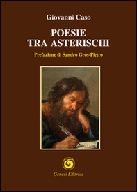 Poesie tra asterischi - Librerie.coop Poesie tra asterischi - Librerie.coop