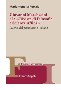 Giovanni Marchesini e la «Rivista di Filosofia e Scienze Affini» - Librerie.coop