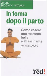 In forma dopo il parto - Librerie.coop In forma dopo il parto - Librerie.coop