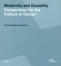 Modernity and durability. Perspectives for the culture of design - Librerie.coop