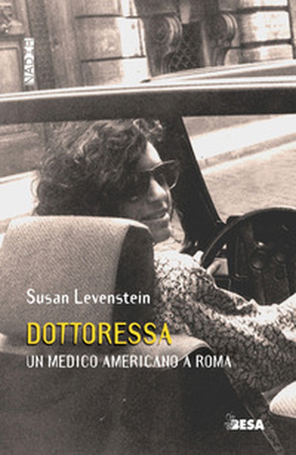 Dottoressa. Un medico americano a Roma - Librerie.coop Dottoressa. Un medico americano a Roma - Librerie.coop