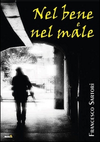 Nel bene nel male - Librerie.coop