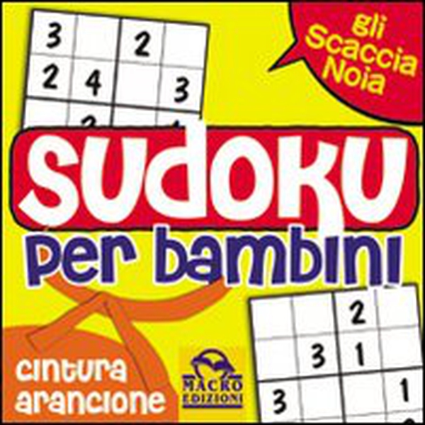 Sudoku per bambini. Cintura arancione - Librerie.coop Sudoku per bambini. Cintura arancione - Librerie.coop