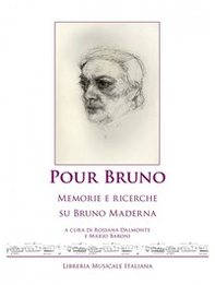 Pour Bruno. Memorie e ricerche su Bruno Maderna - Librerie.coop Pour Bruno. Memorie e ricerche su Bruno Maderna - Librerie.coop
