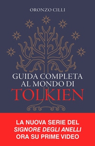 Guida completa al mondo di Tolkien - Librerie.coop