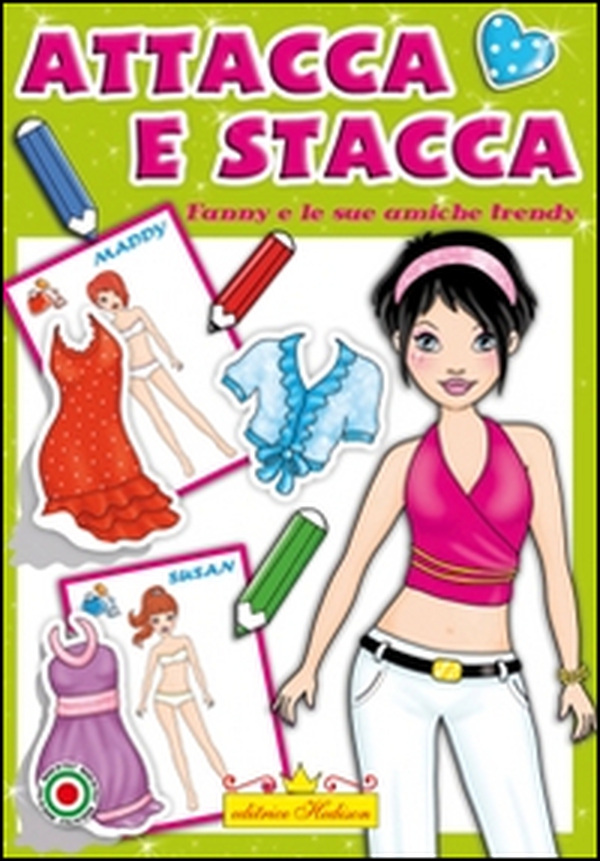 Fanny e le sue amiche trendy. Attacca e stacca - Librerie.coop Fanny e le sue amiche trendy. Attacca e stacca - Librerie.coop