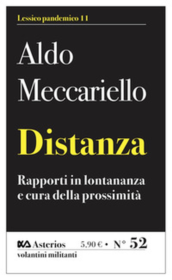 Distanza. Rapporti in lontananza e cura della prossimità - Librerie.coop Distanza. Rapporti in lontananza e cura della prossimità - Librerie.coop