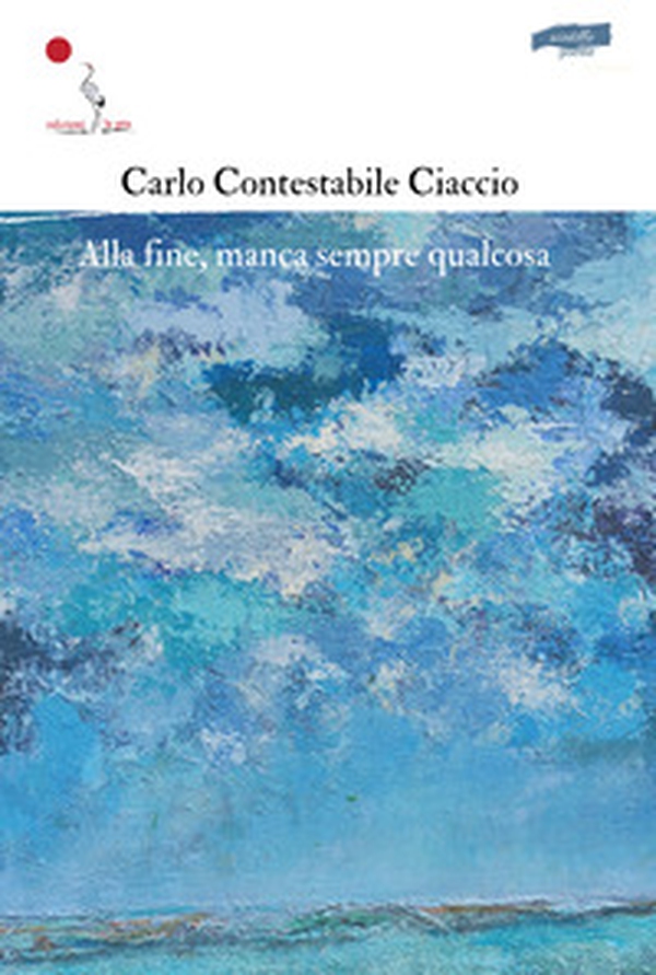 Alla fine, manca sempre qualcosa - Librerie.coop