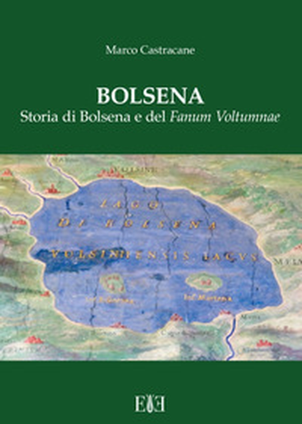 Bolsena. Storia di Bolsena e del «Fanum Voltumnae» - Librerie.coop Bolsena. Storia di Bolsena e del «Fanum Voltumnae» - Librerie.coop