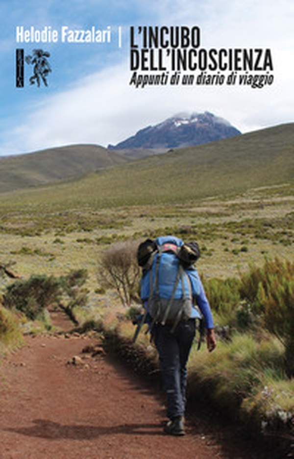 L'incubo dell'incoscienza. Appunti di un diario di viaggio - Librerie.coop L'incubo dell'incoscienza. Appunti di un diario di viaggio - Librerie.coop