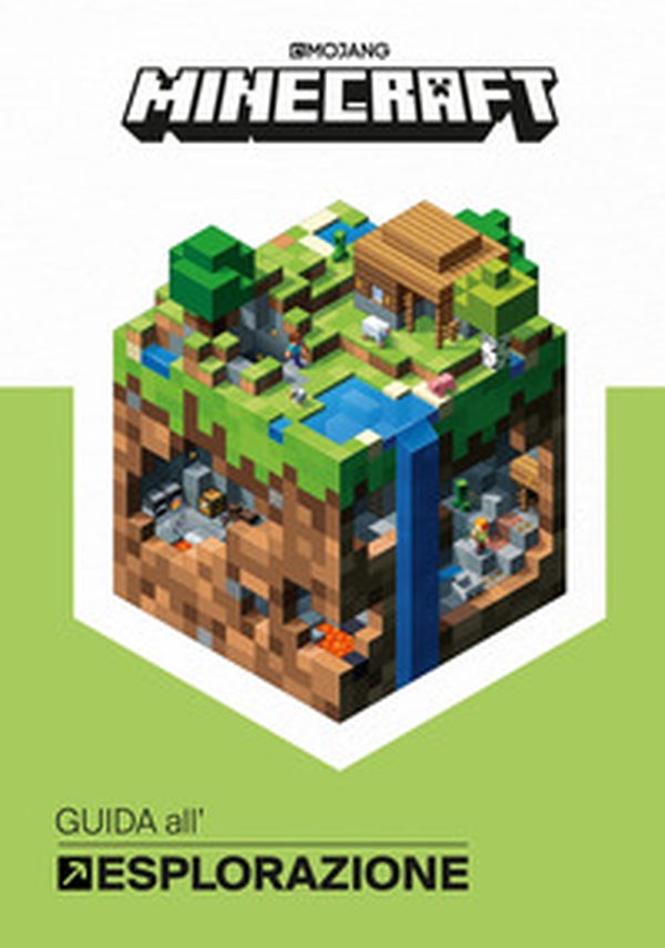 Minecraft Mojang. Guida all'esplorazione - Librerie.coop Minecraft Mojang. Guida all'esplorazione - Librerie.coop