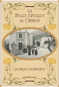 La Belle Époque di Ormea - Librerie.coop