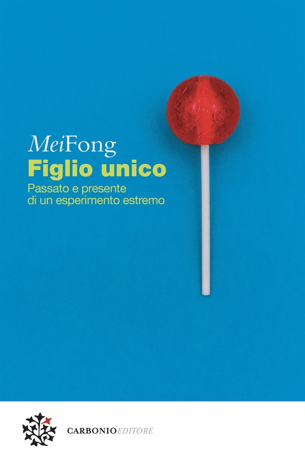 Figlio unico - Librerie.coop Figlio unico - Librerie.coop