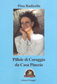Pillole di coraggio da Casa Piuccio - Librerie.coop