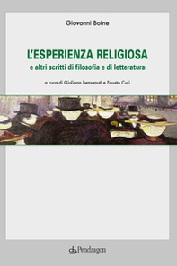L'esperienza religiosa e altri scritti di filosofia e di letteratura - Librerie.coop