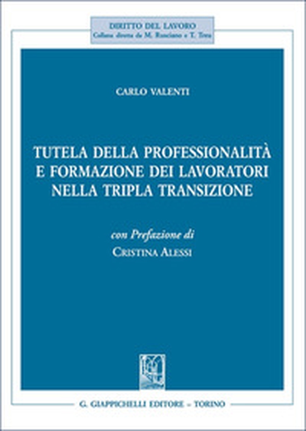 Tutela della professionalità e formazione dei lavoratori nella tripla transizione - Librerie.coop