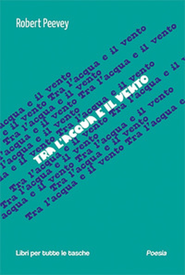 Tra l'acqua e il vento - Librerie.coop