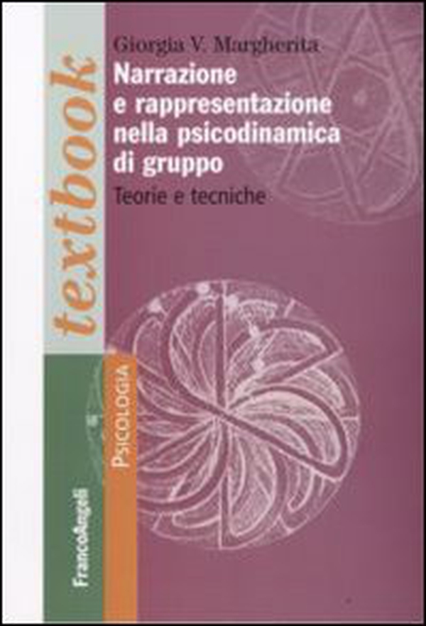 Narrazione e rappresentazione nella psicodinamica di gruppo. Teorie e tecniche - Librerie.coop Narrazione e rappresentazione nella psicodinamica di gruppo. Teorie e tecniche - Librerie.coop