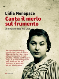 Canta il merlo sul frumento. Il romanzo della mia vita - Librerie.coop Canta il merlo sul frumento. Il romanzo della mia vita - Librerie.coop