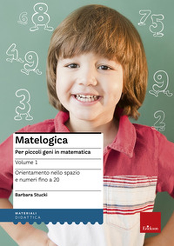 Matelogica. Per piccoli geni in matematica - Librerie.coop Matelogica. Per piccoli geni in matematica - Librerie.coop