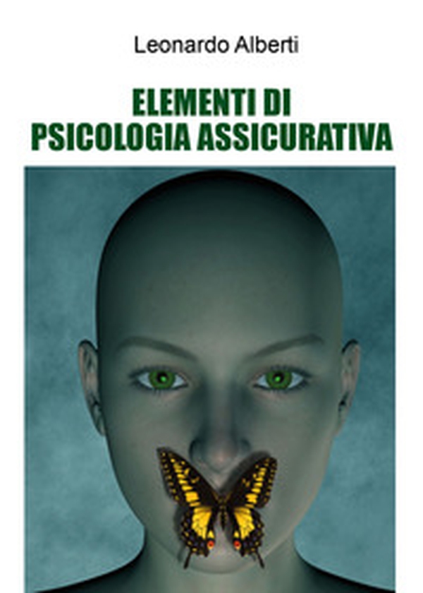 Elementi di psicologia assicurativa - Librerie.coop Elementi di psicologia assicurativa - Librerie.coop