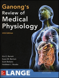 Ganong's review of medical physiology - Librerie.coop