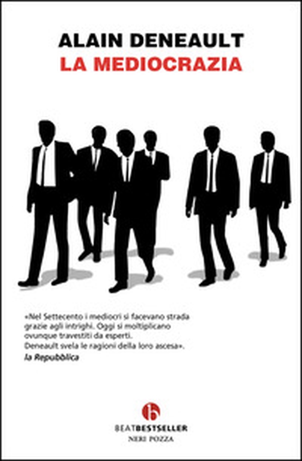 La mediocrazia - Librerie.coop La mediocrazia - Librerie.coop