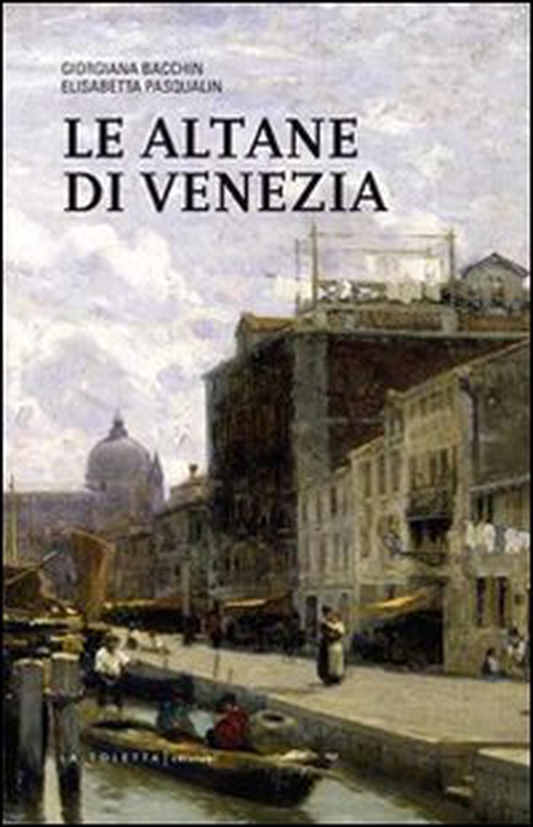 Le altane di Venezia - Librerie.coop Le altane di Venezia - Librerie.coop