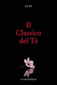Il classico del tè - Librerie.coop Il classico del tè - Librerie.coop