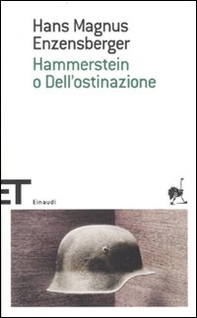 Hammerstein o dell'ostinazione. Una storia tedesca - Librerie.coop Hammerstein o dell'ostinazione. Una storia tedesca - Librerie.coop