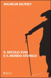 Il secolo XVIII e il mondo storico - Librerie.coop