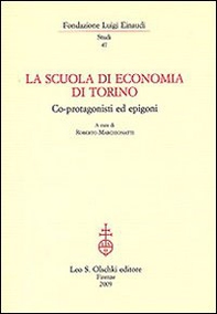 La Scuola di economia di Torino. Co-protagonisti ed epigoni - Librerie.coop