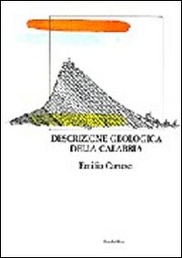 Descrizione geologica della Calabria - Librerie.coop Descrizione geologica della Calabria - Librerie.coop