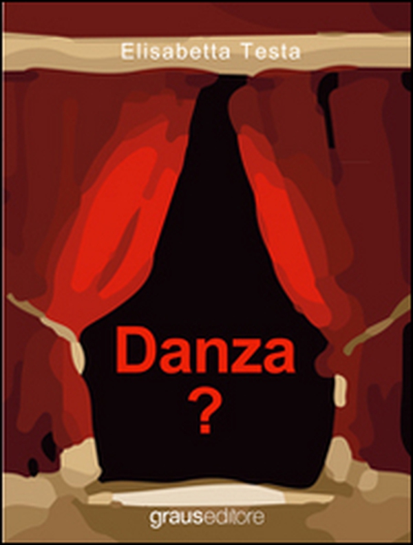Danza? - Librerie.coop Danza? - Librerie.coop