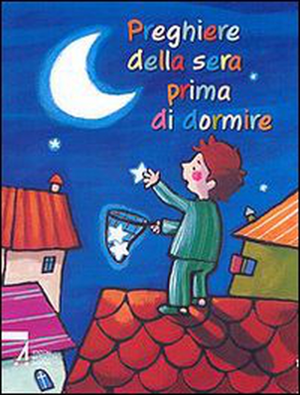 Preghiere della sera prima di dormire - Librerie.coop Preghiere della sera prima di dormire - Librerie.coop