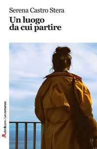 Un luogo da cui partire - Librerie.coop Un luogo da cui partire - Librerie.coop