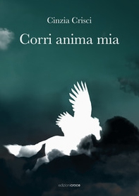 Corri anima mia - Librerie.coop